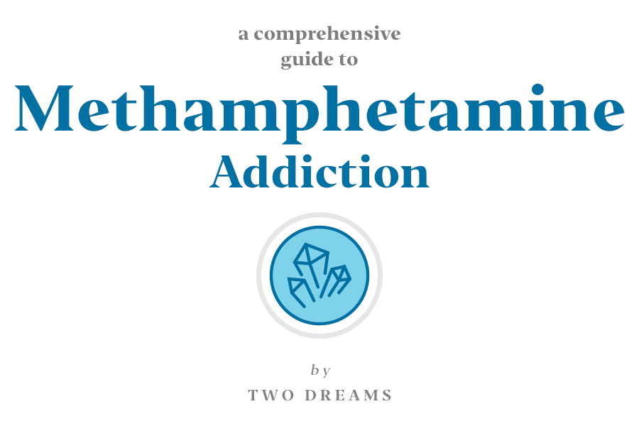 A comprehensive guide to methamphetamine addiction